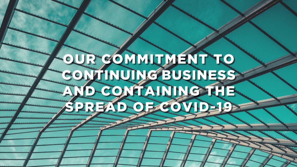 Our Commitment to Continuing Business and Containing the Spread of COVID-19