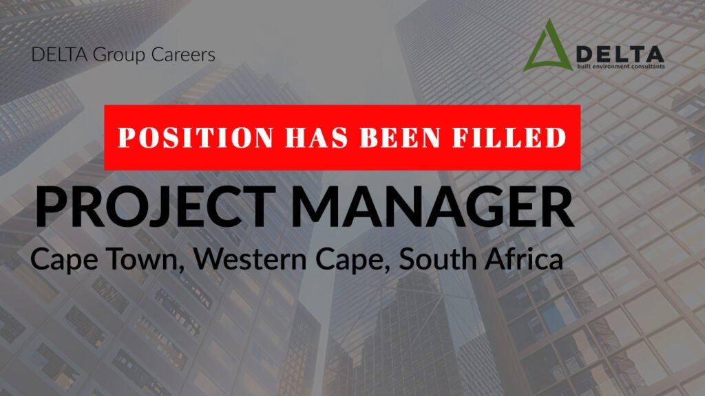 POSITION HAS BEEN FILLED - Project Manager - Delta BEC, Cape Town, Western Cape, South Africa
